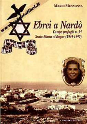 Immagine di Ebrei a Nardò; Campo profughi n°34 Santa Maria al Bagno (1944-1947)